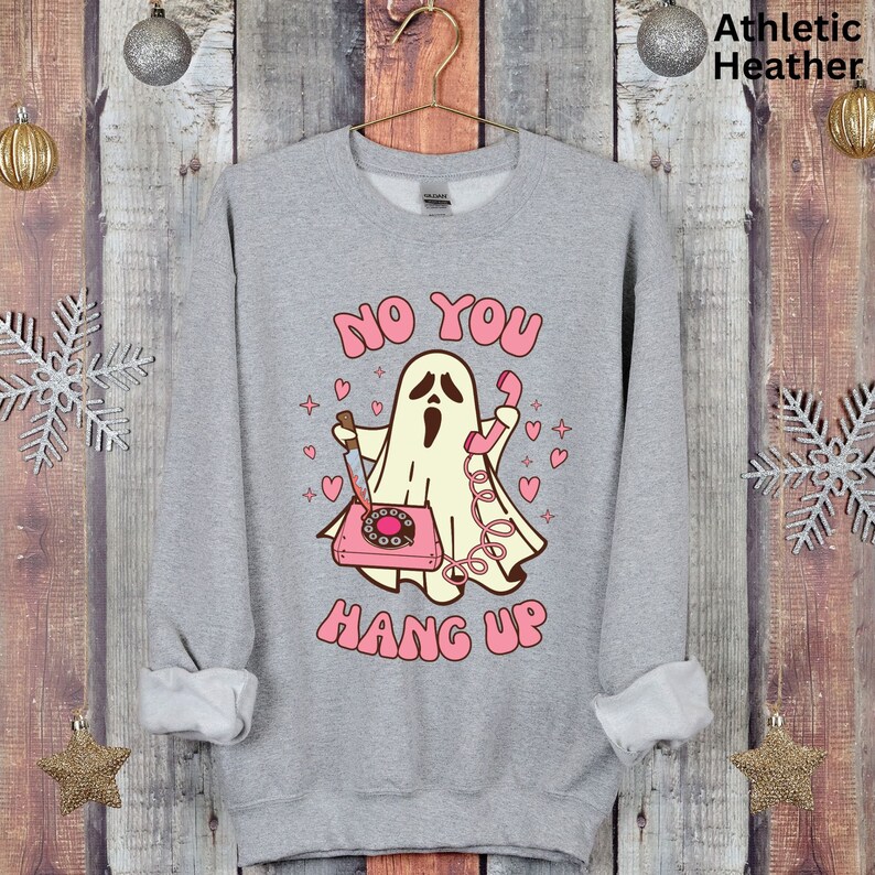 Retro Ghost Valentine Sweatshirt No You Hang up Crewneck Sweatshirt Funny Valentine Shirt Cute