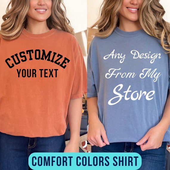 Custom Comfort Colors Shirt: Personalized Garment-Dyed Tee