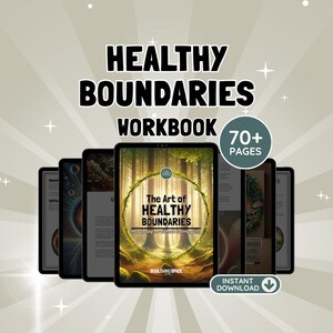 May include: A digital workbook titled Healthy Boundaries Workbook featuring 70+ pages. The cover displays a forest scene inside a circular vine frame with the text The Art of Healthy Boundaries, how to say no without feeling guilty, and Soul Swing Space.