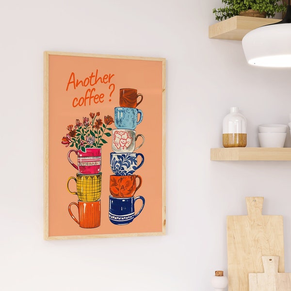 Another Coffee? - Bunte Kaffeetassen | Poster Kaffeepause | Küchen Deko | Kaffeeliebhaber | Büro Wandkunst