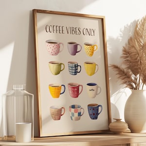 Kitchen poster with coffee cups | Coffee Vibes Only art | Wall art coffee bar decoration | Coffee lover wall decoration | Art print café decoration