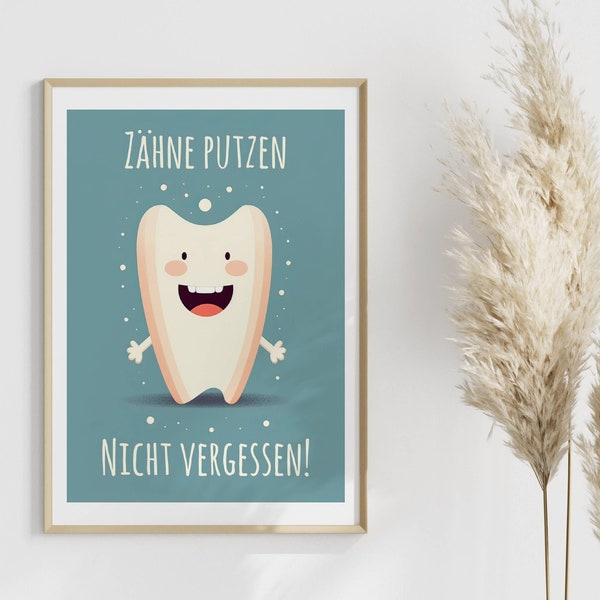 Erinnerungsposter für Kinder: Zähne putzen nicht vergessen | Motivation zum Zähneputzen | Kinderposter für Bad | Badezimmer Bild | Zahn Kind