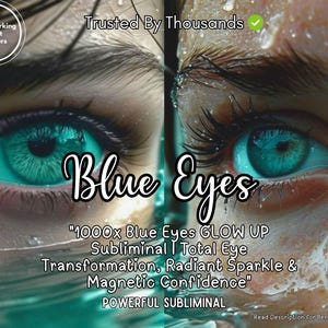 Blue Eyes Powerful Beauty Subliminal Highly Effective Subliminal Sub Audio Eye glow up manifestation transformation subliminal colored eyes
