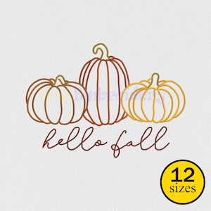May include: An embroidered design featuring three pumpkins in shades of brown, red, and yellow, with green stems. The words "hello fall" are written in a cursive font below the pumpkins. A yellow circle with the text "12 sizes" is in the bottom right.