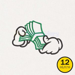 Puede incluir: Un diseño de bordado que muestra un fajo de billetes verdes sostenido por dos manos con guantes blancos estilo dibujos animados con contornos negros. Un círculo amarillo en la esquina inferior derecha contiene el texto negro 12 sizes.