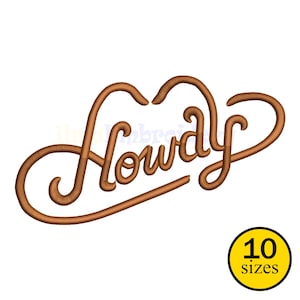 May include: Brown "Howdy" text in a stylized font, shaped like a cowboy hat. A yellow circle with the text "10 sizes" is in the bottom right corner. The design is suitable for embroidery or digital art.