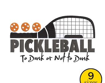 Pickleball to Dink Embroidery Design: Funny Sports Pattern (9 Sizes)