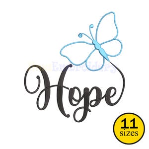 May include: A black cursive word "Hope" with a light blue butterfly above it. The butterfly is connected to the word "Hope" by a black line. A yellow circle with the text "11 sizes" is in the bottom right corner.