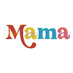 Mama Embroidery Design, Mother&#39;s Day Embroidery pattern, Machine Embroidery Design, 4 Sizes, Instant Download