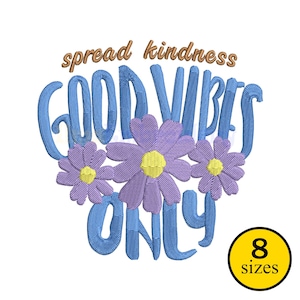 Diseño de bordado de flores: &quot;Difunde amabilidad&quot;, cita hippie retro (descarga digital, 8 tamaños)