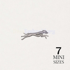 May include: A grey embroidered design of a running greyhound dog in a dynamic pose. The embroidery features detailed stitching to define the canine form. The text 7 MINI SIZES is printed in black in the lower right corner of the white fabric background.