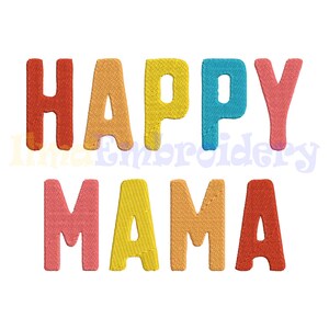 Happy Mama Embroidery design, Mama Machine Embroidery Design, Mother&#39;s Day Embroidery pattern,  4 Sizes, Instant Download