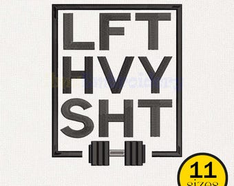 May include: Black embroidered design with the words "LFT HVY SHT" inside a black rectangle, with a dumbbell at the bottom. A yellow circle with the text "11 sizes" is in the lower right corner.