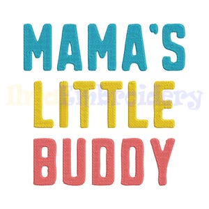 Mama Little Buddy Embroidery Design, Mama Machine Embroidery Design, Mother&#39;s Day Embroidery pattern,  4 Sizes, Instant Download