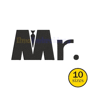 Puede incluir: Texto bordado negro "Mr." con diseño de corbata, sobre fondo blanco. Un círculo amarillo con el texto "10 tamaños" está en la esquina inferior derecha. El diseño es adecuado para proyectos de bordado.