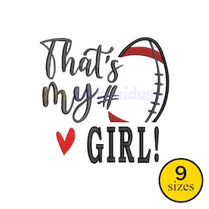 That&#39;s My Girl Football Embroidery Design, American Football Embroidery Pattern, Sports Machine Embroidery File, Cute Football Embroidery