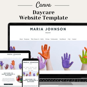 May include: A website template for a daycare centre, featuring a colourful image of children's hands with paint on them. The website has a navigation bar with links to "About", "Programs", "Why Choose Us", "Safety", "Pricing", "Testimonials", "Enrollment", "FAQ", and "Contact". The website is titled "Maria Johnson Daycare".