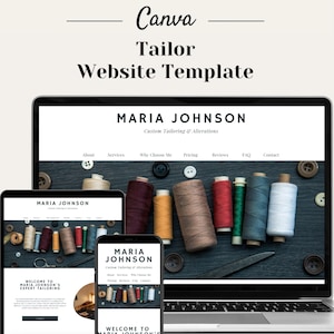 May include: A website template for a tailor, featuring a desktop, tablet, and mobile phone mockup. The website is designed with a clean and modern aesthetic, and features a header with the business name "MARIA JOHNSON" and a tagline "Custom Tailoring & Alterations". The website also includes a navigation bar with links to "About", "Services", "Why Choose Me", "Pricing", "Reviews", "FAQ", and "Contact". The background image features spools of colourful thread on a dark wooden surface.