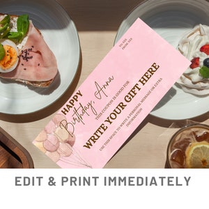 May include: Pink printable gift coupon with the text "Happy Birthday, Ana" and "Write Your Gift Here". The coupon features watercolor-style balloons and a brown text font.