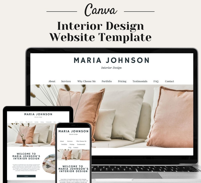 May include: A website template for interior designers, featuring a laptop, tablet, and phone mockup displaying a website design with the text "MARIA JOHNSON Interior Design". The website has a menu with links to "About", "Services", "Why Choose Me", "Portfolio", "Pricing", "Testimonials", "FAQ", and "Contact". The background image shows a living room with a couch and pillows in shades of pink and white.