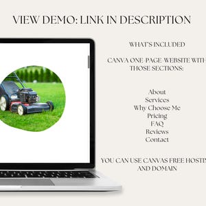 Puede incluir: La pantalla de un ordenador port&aacute;til muestra una maqueta de sitio web con el texto "VIEW DEMO: LINK IN DESCRIPTION" y "WHAT'S INCLUDED" sobre una lista de secciones del sitio web: Acerca de, Servicios, Por qu&eacute; elegirme, Precios, Preguntas frecuentes, Rese&ntilde;as, Contacto. El texto "YOU CAN USE CANVAS FREE HOSTING AND DOMAIN" se muestra debajo de la lista. Un c&iacute;rculo verde con una cortadora de c&eacute;sped roja se muestra en la esquina superior izquierda de la pantalla.