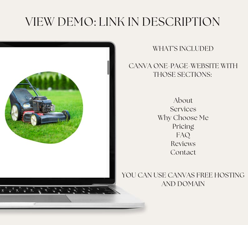 Puede incluir: La pantalla de un ordenador port&aacute;til muestra una maqueta de sitio web con el texto "VIEW DEMO: LINK IN DESCRIPTION" y "WHAT'S INCLUDED" sobre una lista de secciones del sitio web: Acerca de, Servicios, Por qu&eacute; elegirme, Precios, Preguntas frecuentes, Rese&ntilde;as, Contacto. El texto "YOU CAN USE CANVAS FREE HOSTING AND DOMAIN" se muestra debajo de la lista. Un c&iacute;rculo verde con una cortadora de c&eacute;sped roja se muestra en la esquina superior izquierda de la pantalla.
