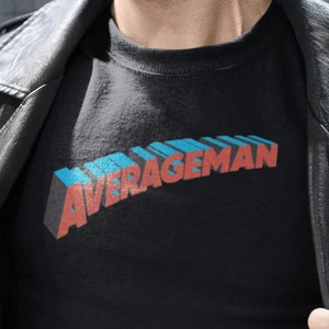 Averageman T-Shirt, Gift for Him, Father&#39;s Day Gift, Funny Shirt, Comic Tee, Cartoon TShirt, Fun T-Shirt, Anime Gift for Him, Bella + Canvas