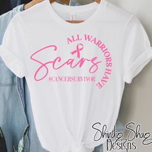 Breast Cancer Survivor Shirt: All Warriors Have Scars Tee