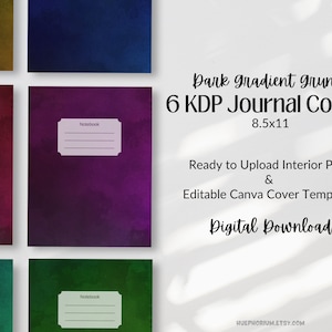 May include: Six digital journal covers with dark gradient grunge backgrounds in shades of green, purple, and blue. Each cover features a white rectangle with the word "Notebook" and lines for writing. The text "Dark gradient grunge 6 KDP Journal Covers 8.5x11 Ready to Upload Interior PDF & Editable Canva Cover Templates Digital Download" is also included.