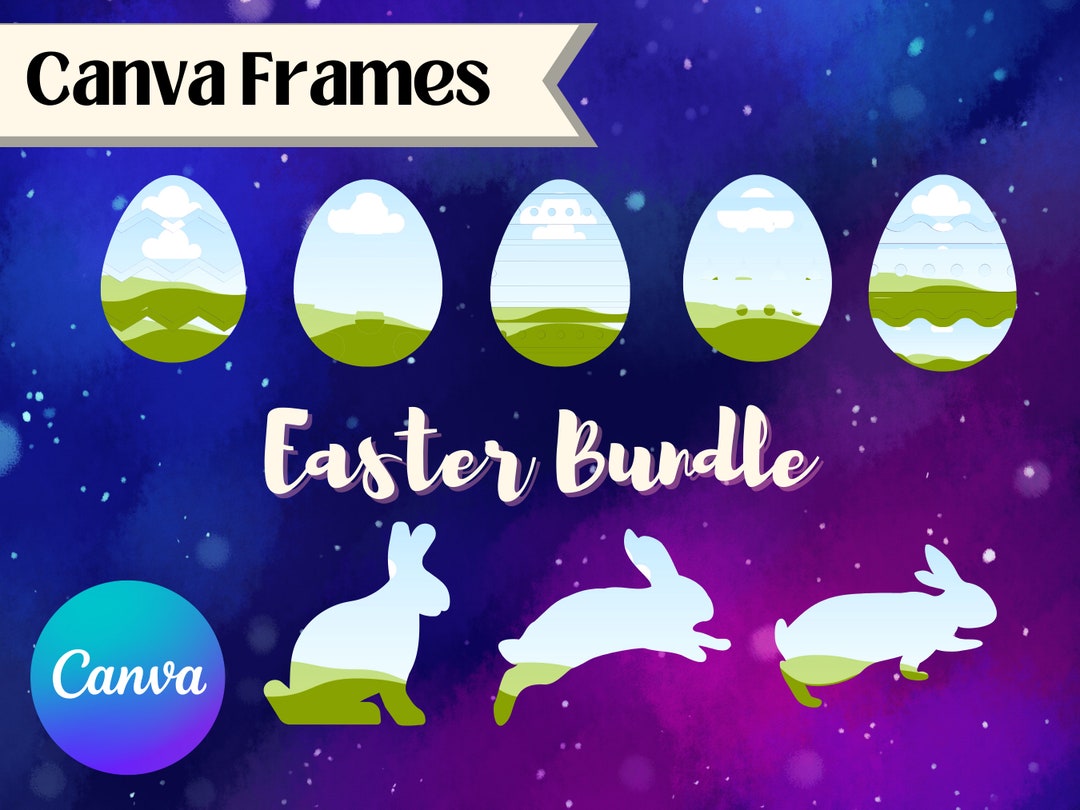 Easter Canva Frames Templates Easter Eggs Easter Rabbits Drag And
