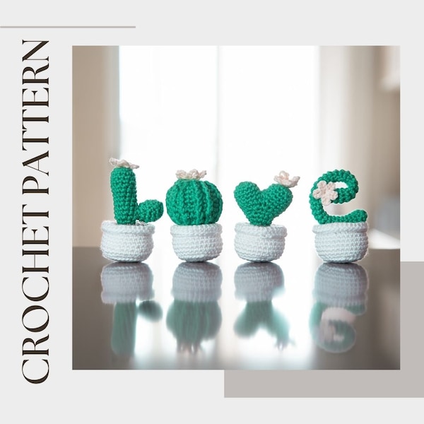 LOVE | Crochet pattern | inscription made of cacti | interior accessory | cactus | plant | Instant Download | DIY Amigurumi | Mother’s Day