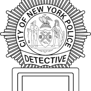 May include: Black and white illustration of the City of New York Police Department detective badge. The badge features a starburst design with the words "City of New York Police" and "Detective" around the edge. The centre of the badge features the city seal with a shield and two figures.