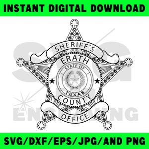 Puede incluir: Diseño en blanco y negro de una placa de Sheriff con el texto "SHERIFF'S ERATH COUNTY OFFICE TEXAS". La placa tiene forma de estrella de cinco puntas con un centro circular y pancartas. También están presentes las palabras "INSTANT DIGITAL DOWNLOAD" y "SVG/DXF/EPS/JPG/AND PNG".