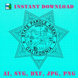 May include: Black and white illustration of a California State Parole Agent badge. The badge features a six-pointed star with the words "State Parole Agent" and "California" around the perimeter. The center of the badge depicts a scene with a woman in a helmet, a bear, and a ship.