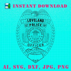 May include: Black and white line art illustration of a police badge with the text "Loveland Police Est. 1881" and "State of Colorado" with a mountain range and the text "Officer".