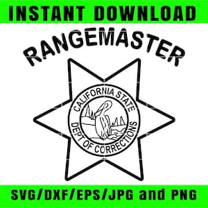 Puede incluir: Gráfico en blanco y negro con el texto "RANGEMASTER" sobre un emblema en forma de estrella. El emblema presenta un diseño circular con un pelícano y las palabras "CALIFORNIA STATE DEPT OF CORRECTIONS". También están presentes las palabras "INSTANT DOWNLOAD" y "SVG/DXF/EPS/JPG and PNG".