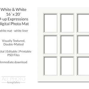 May include: A white 16 inch by 20 inch digital photo mat with a 9-up layout. The text reads: White & White 16 x 20 9-up Expressions Digital Photo Mat, white mat - white liner, Visually Textured, Double-Matted, Digital | Editable | Printable PSD Files.