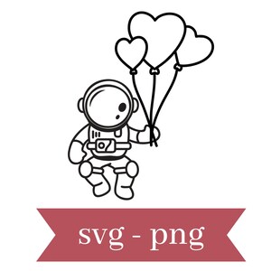 Spaceman- Heart Balloons SVG- PNG Instant Download