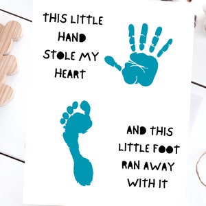 Diese kleine Hand stahl mein Herz und dieser Fuß lief davon weg DIY Baby Fußabdruck Handwerk Baby DIY Andenken Baby Handabdruck Hand Fuß Druckbare