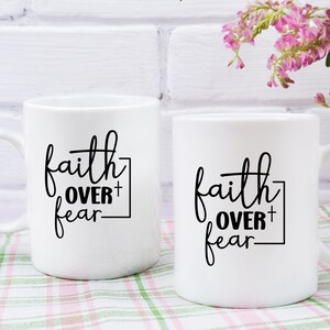 Faith Over Fear Christian coffee Ceramic mug 11oz 15oz,Christian mug gift,Bible mug 15 oz gift men, Jesus mug for women,Christian coffee mug