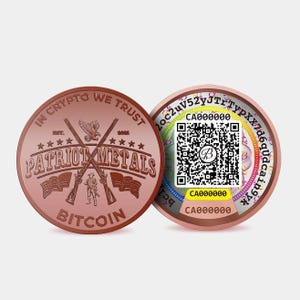 May include: Two copper-colored Bitcoin coins. One coin features the text "IN CRYPTO WE TRUST" and "PATRIOT METALS" with crossed rifles, an eagle, and flags. The other coin has a QR code and the text "CA000000".