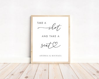 Editable Take a Shot and Take a Seat Wedding Sign - DIY Heart Script Wedding Poster - Take a Shot and Take a Seat Wedding Sign Template