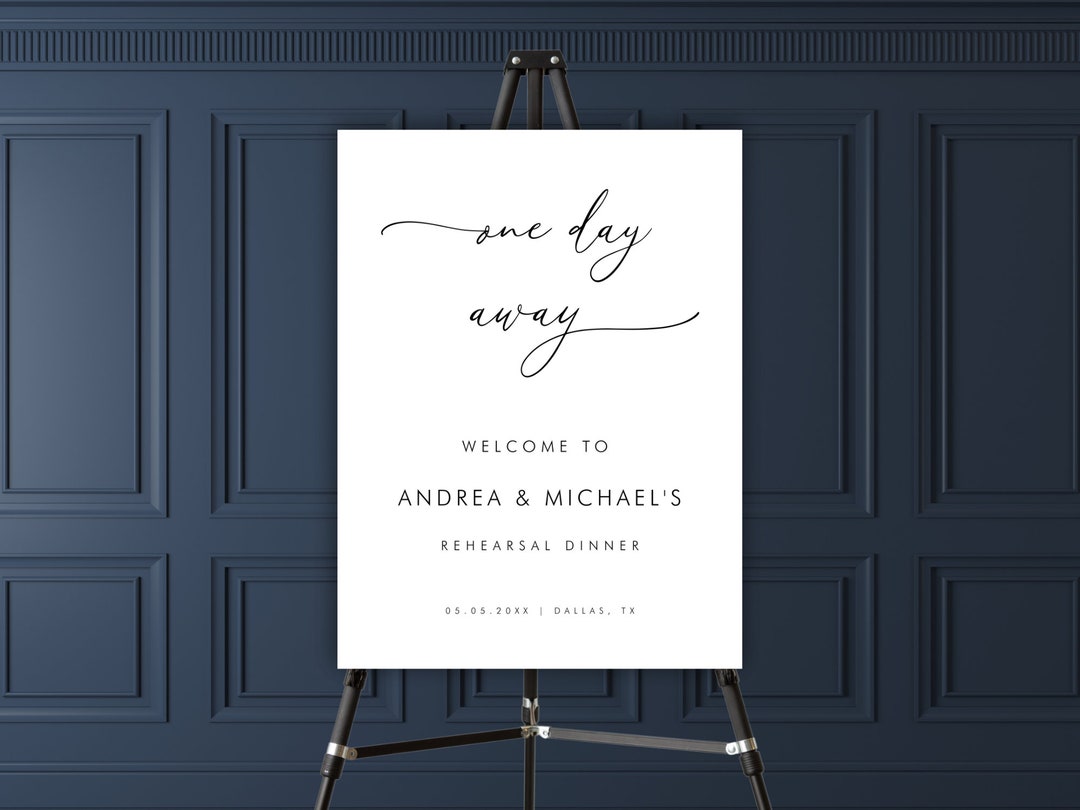 One Day Away Rehearsal Dinner Sign - Digital One Day Away Sign Template - Editable Printable ...