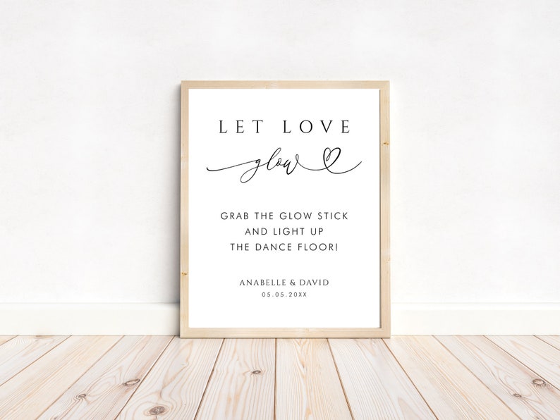 Digital Let Love Glow Sign Wedding Glow Stick Sign Template Light Up the Dance Floor DIY Sign EDITABLE PRINTABLE Glow Sticks Signs image 1
