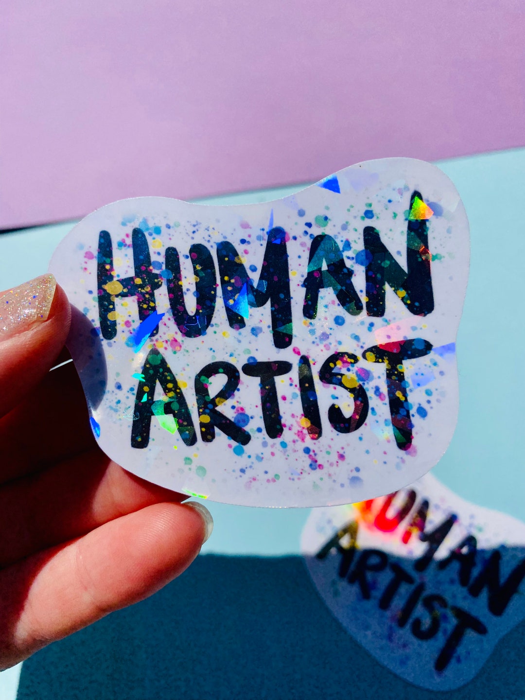 Human Artist Sticker Anti AI Art Sticker Support Artists Holographic