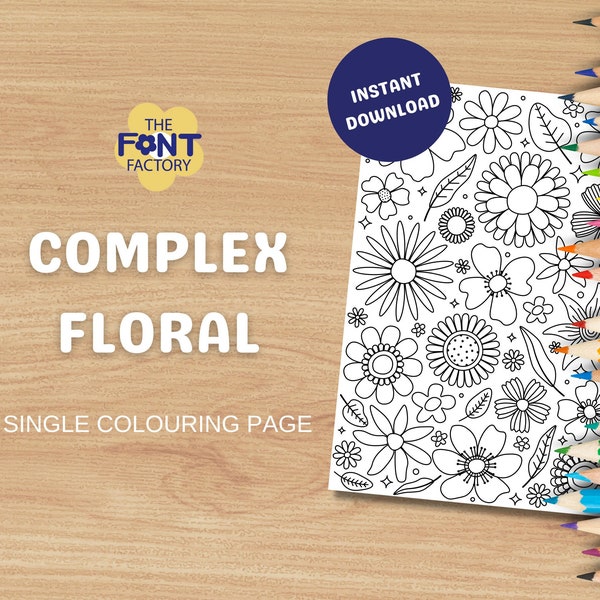 Complex Floral Colouring Page, Single Detailed Colouring Page, Flowers Foliage Illustration, Printable A4 Colouring Page, Flowers and Leaves