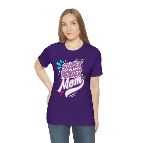Super Power Mom T-Shirt: Entfessle deinen inneren Superhelden!, Geschenk für Mütter, Geschenk zum Muttertag