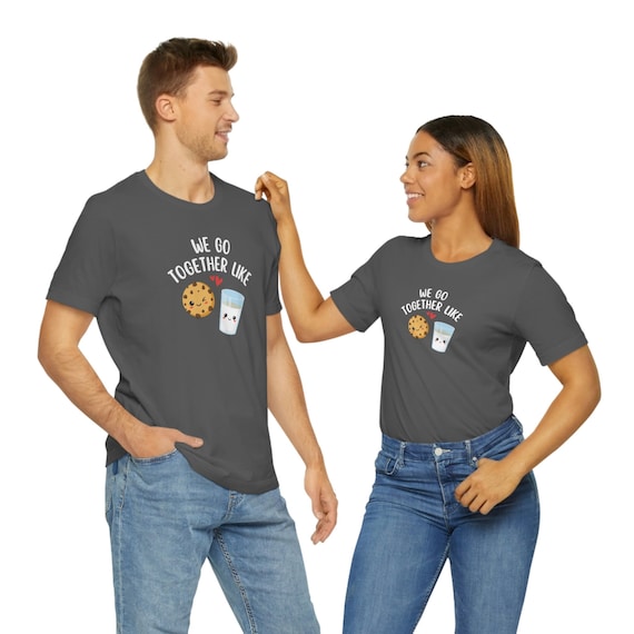 We Go Together Like Milk And Cookies Shirt Friend Best Cute We Go Together Like Milk And Cookies Shirt Friend Best Cute