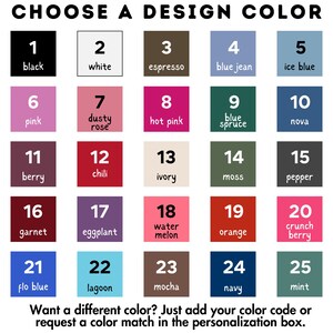 May include: A color chart with 25 different color swatches, each labeled with a number and a color name. The colors range from black to white, pink to blue, and green to red. The chart is titled "Choose a Design Color".