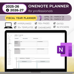 May include: A laptop screen shows a digital planner labelled "OneNote Planner for professionals." The planner includes features such as hyperlinks, templates, and a dashboard. The image also shows the dates for the fiscal year planner.